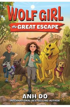 Poza produsului Wolf Girl #2: The Great Escape - Anh Do