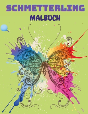 Schmetterling Malbuch: Schmetterling-Malbuch für Kinder: 20 völlig einzigartige Schmetterling-Malvorlagen Lustiges Beschäftigungsbuch für kle - Torsten Becker