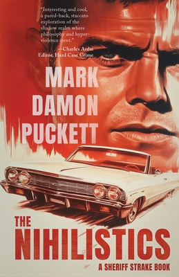 The Nihilistics - Mark Damon Puckett