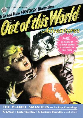 Out Of This World Adventures #1 (July 1950) - Lester Del Ray
