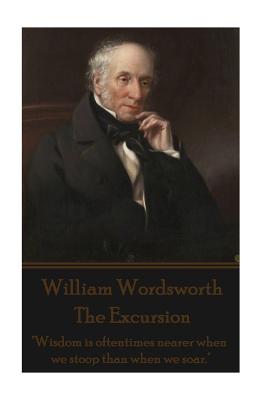 William Wordsworth - The Excursion: