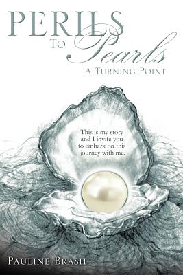 Perils To Pearls - Pauline Brash
