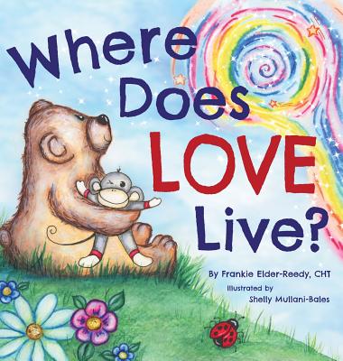 Where Does Love Live? - Frankie Elder-reedy