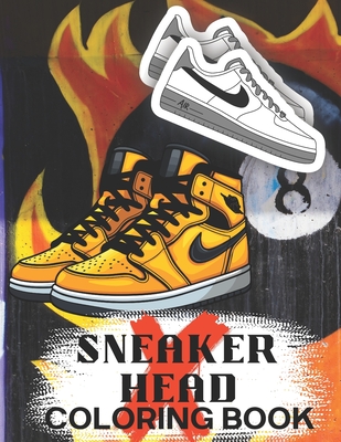 Cool Kicks: Sneakers Coloring Book for the Ultimate Sneakerhead Sneaker Design Coloring Pages - Sandrine Froehle