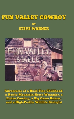 Fun Valley Cowboy - Steve Warner