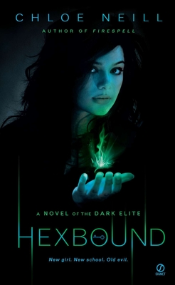 Hexbound: Hexbound: A Novel of the Dark Elite - Chloe Neill