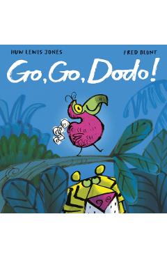 Go Go Dodo! - Huw Lewis Jones