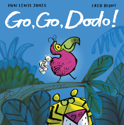 Go Go Dodo! - Huw Lewis Jones