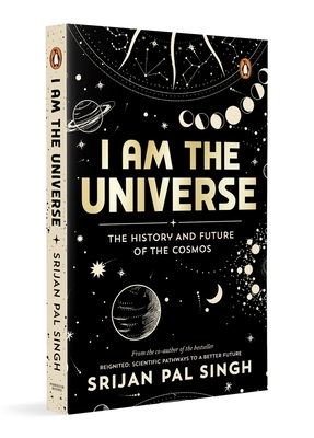 Coperta cărții 'I Am the Universe: The History and Future of the Cosmos (Easy-To-Read Space Book for Curious Minds Engaging'