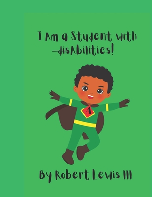 I am a Student with disAbilities - Robert Lewis