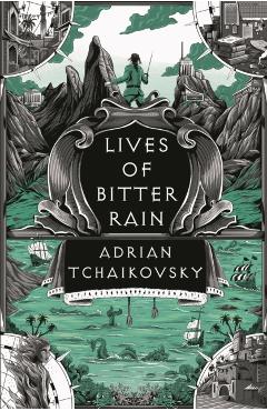 Poza produsului Lives of Bitter Rain: A Tyrant Philosophers Novella - Adrian Tchaikovsky