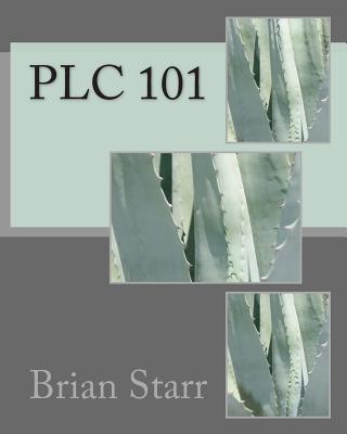 Plc 101 - Brian Daniel Starr