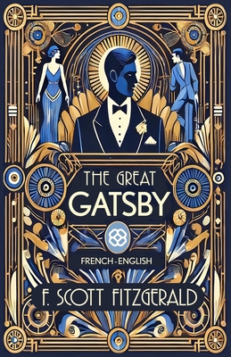 The Great Gatsby: French-English Bilingual Edition -