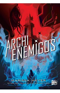 Coperta cărții 'Archienemigos - Marissa Meyer'