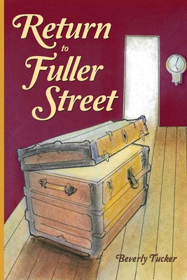 Return to Fuller Street - Beverly Tucker