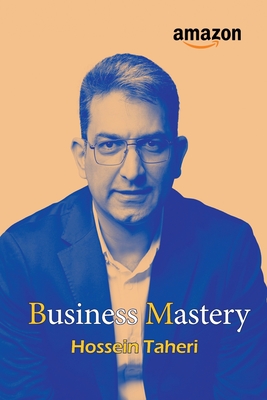 Business Mastery - Hossein Taheri