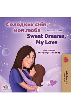 Coperta cărții 'Sweet Dreams, My Love (Ukrainian English Bilingual Children's Book) - Shelley Admont'