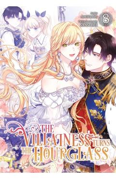 Coperta cărții 'The Villainess Turns the Hourglass, Vol. 8 -'