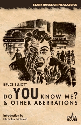 Coperta cărții 'Do You Know Me? & Other Aberrations - Bruce Elliott'