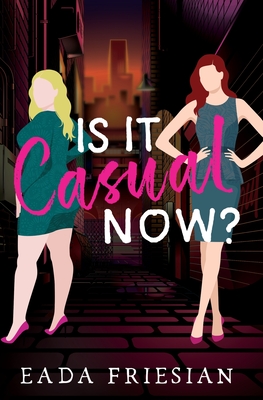 Coperta cărții 'Is It Casual Now? - Eada Friesian'