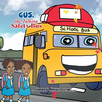 GUS, the Talking Safety Bus - Monique Jackson