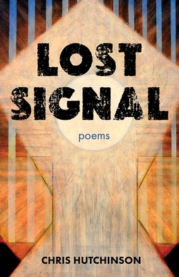 Lost Signal - Chris Hutchinson