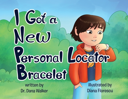 I Got a New Personal Locator Bracelet - Dana Walker