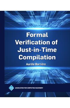 Coperta cărții 'Formal Verification of Just-In-Time Compilation - Aurèle Barrière'