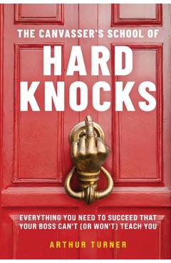 Coperta cărții 'The Canvasser's School of Hard Knocks - Arthur Turner'