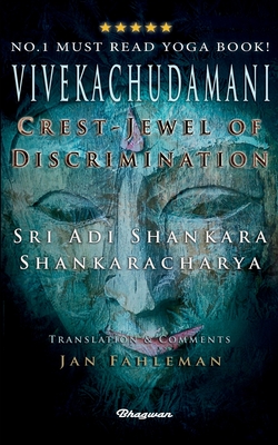 Vivekachudamani: Crest-Jewel of Discrimination - Sri Adi Shankara
