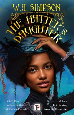 The Hatter's Daughter - W. A. Simpson