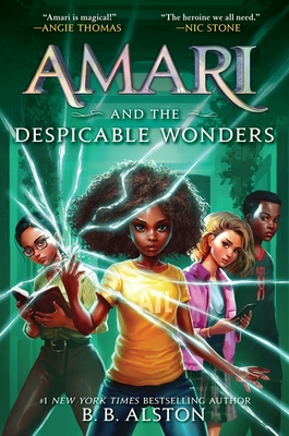 Amari and the Despicable Wonders - B. B. Alston