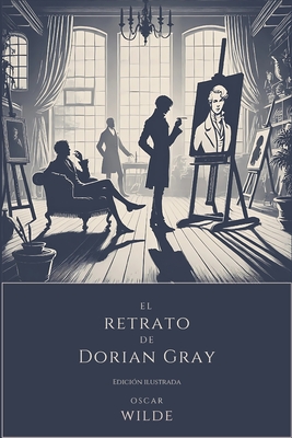 El retrato de Dorian Gray: Español - Oscar Wilde