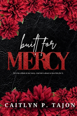 Built For Mercy - Caitlyn P. Tajon