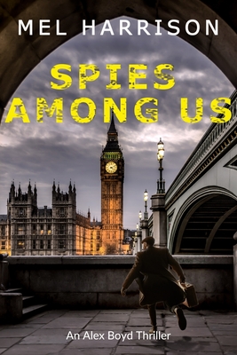 Spies Among Us - Mel Harrison