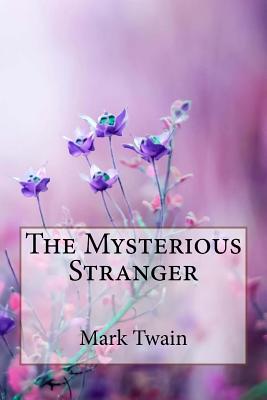 The Mysterious Stranger Mark Twain - Paula Benitez