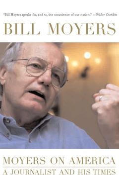 Coperta cărții 'Moyers on America: A Journalist and His Times - Bill Moyer'