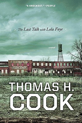 Last Talk with Lola Faye - Thomas H. Cook