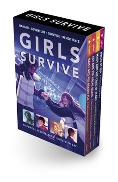 Coperta cărții 'Girls Survive Boxed Set 1: Daisy and the Deadly Flu, Lily and the Great Quake, Mary and the Trail of Tears, Noelle at'