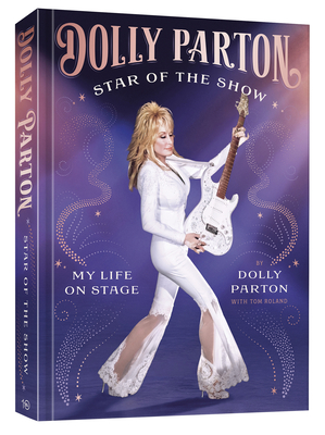 Star of the Show: My Life on Stage - Dolly Parton