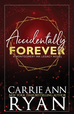 Accidentally Forever - Special Edition - Carrie Ann Ryan