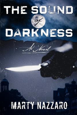 The Sound of Darkness - Marty Nazzaro