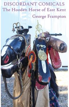 Coperta cărții 'Discordant Comicals: The Hooden Horse of East Kent - George Frampton'