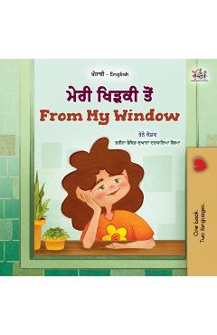 Coperta cărții 'From My Window (Punjabi English Bilingual Kids Book - Gurmukhi) - Rayne Coshav'