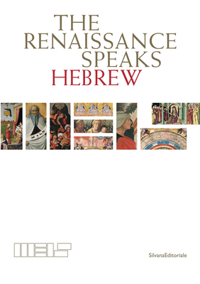 The Renaissance Speaks Hebrew - Giulio Busi