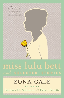 Miss Lulu Bett and Selected Stories - Zona Gale