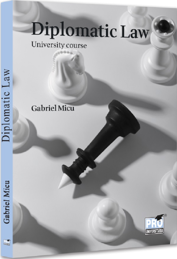 Diplomatic Law. University course - Gabriel Micu