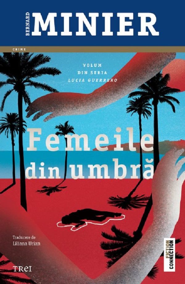 Femeile din umbra. Seria Lucia Guerrero Vol.2 - Bernard Minier