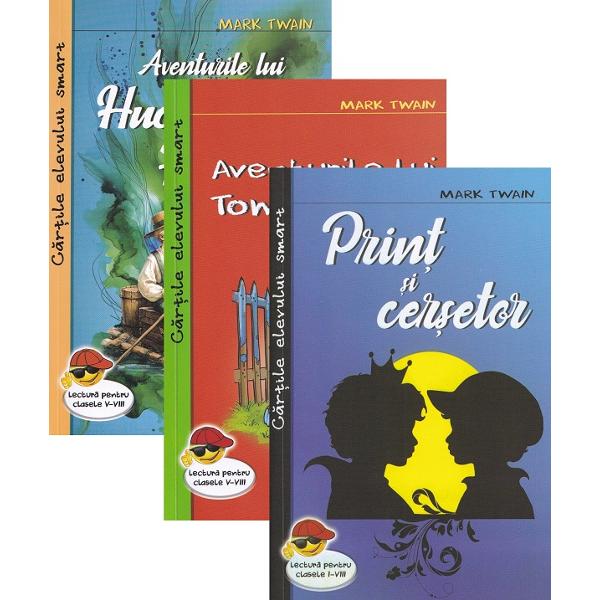Pachet: Aventurile lui Huckleberry Finn + Print si cersetor + Aventurile lui Tom Sawyer - Mark Twain