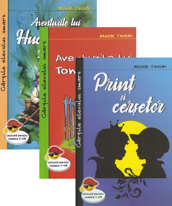 Pachet: Aventurile lui Huckleberry Finn + Print si cersetor + Aventurile lui Tom Sawyer - Mark Twain